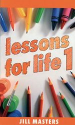 LESSONS FOR LIFE BOOK 1