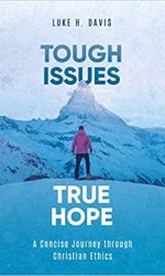 TOUGH ISSUES, TRUE HOPE