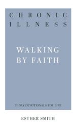CHRONIC ILLNESS - 31 DAY DEVOTIONAL