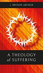THEOLOGY OF SUFFERING