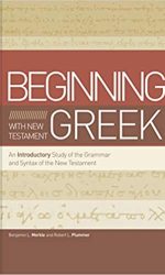 BEGINNING WITH NEW TESTAMENT GREEK