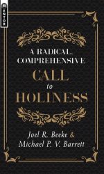 RADICAL, COMPREHENSIVE CALL TO HOLINESS