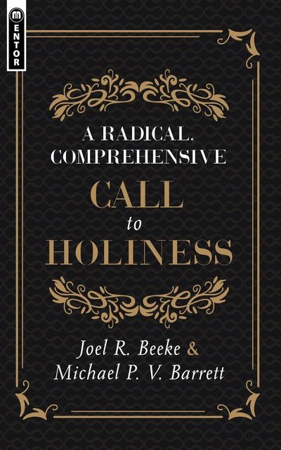 RADICAL, COMPREHENSIVE CALL TO HOLINESS
