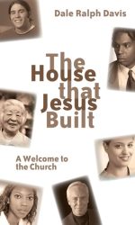 HOUSE THAT JESUS BUILT