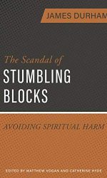 SCANDAL OF STUMBLING BLOCKS, THE