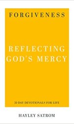FORGIVENESS - 31 DAY DEVOTIONAL