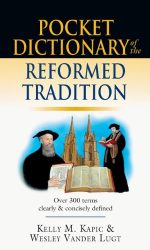 POCKET DICTIONARY OF REFORMED TRADITION