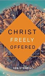 CHRIST FREELY OFFERED