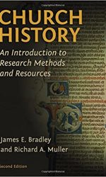 CHURCH HISTORY, AN INTRO TO RESEARCH
