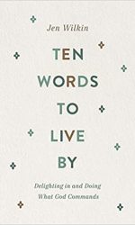 TEN WORDS TO LIVE BY