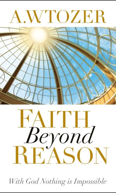 FAITH BEYOND REASON