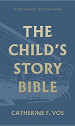 CHILD'S STORY BIBLE, THE