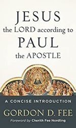 JESUS THE LORD ACCORDING TO PAUL