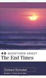 40 QUESTIONS ABOUT END TIMES