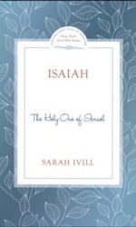 ISAIAH: THE HOLY ONE OF ISRAEL