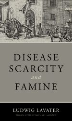 DISEASE, SCARCITY & FAMINE