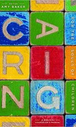 CARING FOR THE SOULS OF CHILDREN