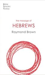 MESSAGE OF HEBREWS - BST