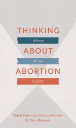 THINKING ABOUT ABORTION