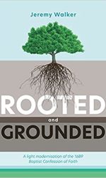 ROOTED AND GROUNDED