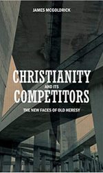 CHRISTIANITY AND ITS COMPETITORS
