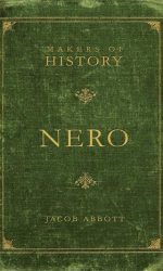 NERO: MAKERS OF HISTORY