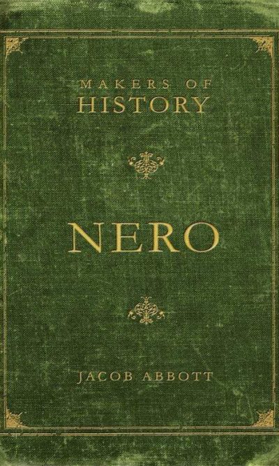 NERO: MAKERS OF HISTORY