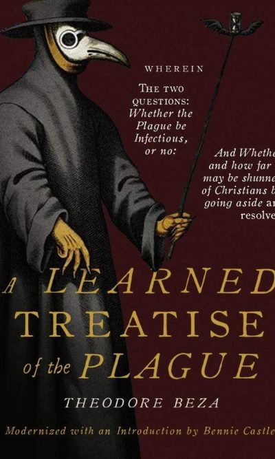 LEARNED TREATISE ON THE PLAGUE, A