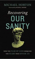 RECOVERING OUR SANITY