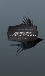 UNDERSTANDING SUICIDE & EUTHENASIA