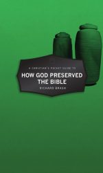 HOW GOD PRESERVED THE BIBLE