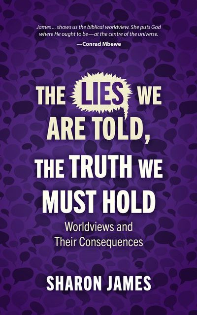 LIES WE ARE TOLD, TRUTH WE MUST HOLD