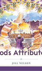 GOD'S ATTRIBUTES - MAKING HIM KNOWN