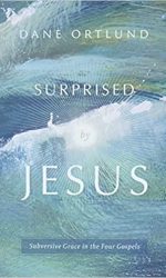 SURPRISED BY JESUS
