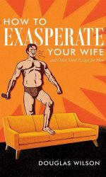 HOW TO EXASPERATE YOUR WIFE