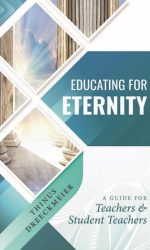 EDUCATING FOR ETERNITY