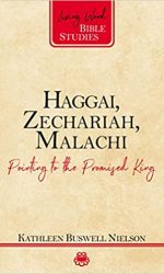 HAGGAI, ZECHARIAH & MALACHI - LWBS