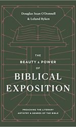 BEAUTY AND POWER OF BIBLICAL EXPOSITION
