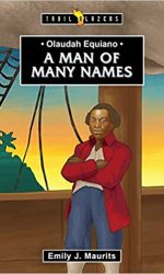 OLAUDAH EQUIANO: MAN OF MANY NAMES - TB