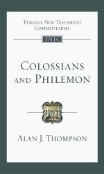COLOSSIANS AND PHILEMON - TNTC