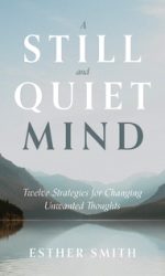 STILL AND QUIET MIND, A