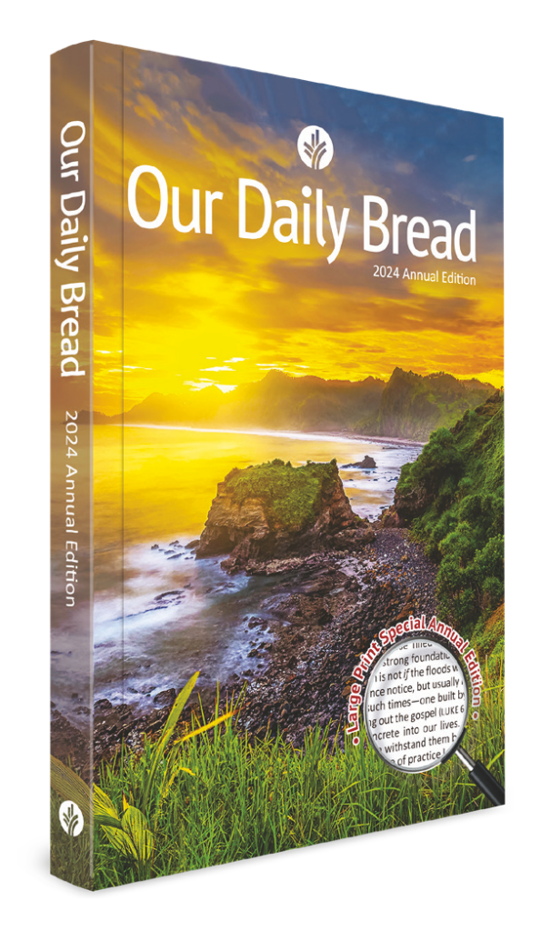 OUR DAILY BREAD 2024 EDITION LARGE PRINT Good Neighbours