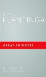 ALVIN PLANTINGA - GREAT THINKERS