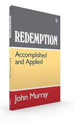 REDEMPTION ACCOMPLISHED AND APPLIED