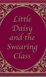 LITTLE DAISY & THE SWEARING CLASS - CCBC