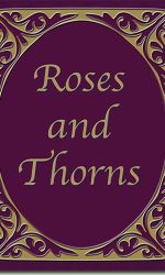 ROSES AND THORNS - CCBC