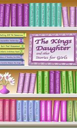 KING'S DAUGHTER & OTHER STORIES FOR GIR