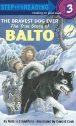 BRAVEST DOG EVER, BALTO- LLATL RED READE