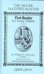 MOORE MCGUFFEY - FIRST READER