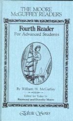 MOORE MCGUFFEY - FOURTH READER